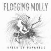 Flogging Molly : Speed of Darkness